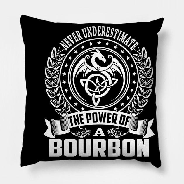 The Power Of a BOURBON Pillow by Rodmich25