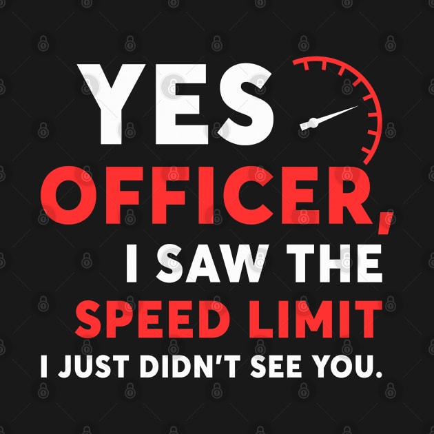 Yes officer Speeding Car Mechanic Shirt by favoriteshirt