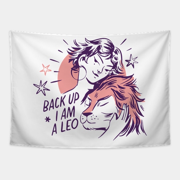 Back Up I Am Leo Tapestry by StarsDesigns