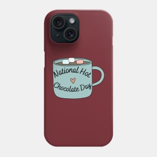 National Hot Chocolate Day - 31 January Phone Case