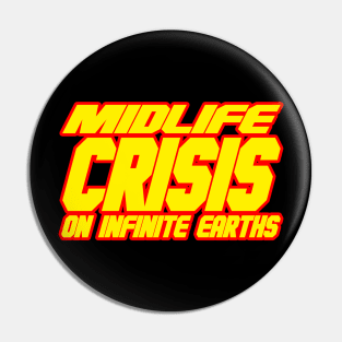 Midlife Crisis On Infinite Earths Pin