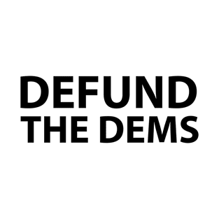 Defund the Dems| Funny parody | Social Distancing Democrats T-Shirt