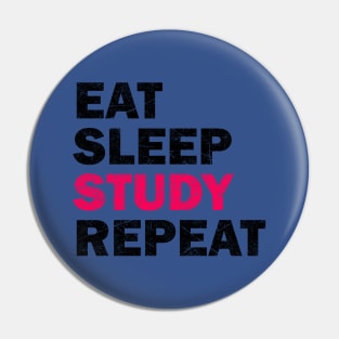 Eat Sleep Study Repeat - Study Motivation Gift Pin