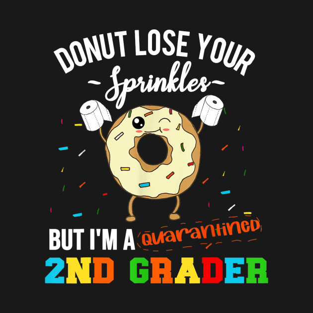 Discover 2nd Grade Back to School Quarantine Funny Donut Second Grade - 2nd Grade - T-Shirt