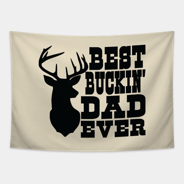 Big Buck Series: Best Buckin' Dad Ever Tapestry by Jarecrow 