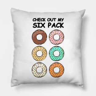 Check Out My Six Pack - Donuts Pillow