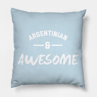 Agentinian and Awesome Pillow