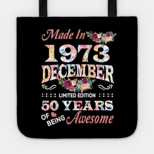 December Flower Made In 1973 50 Years Of Being Awesome Tote