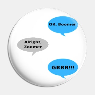 Alright Zoomer... Pin