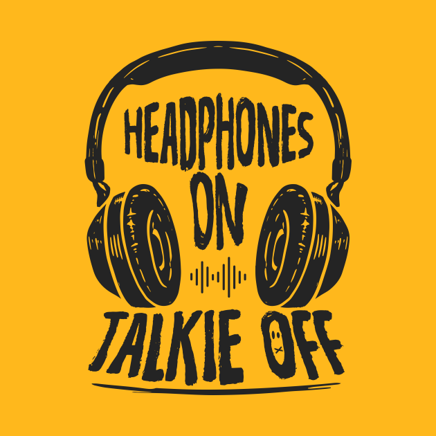 Disover Headphones on...Talkie Off - Funny Gym - T-Shirt