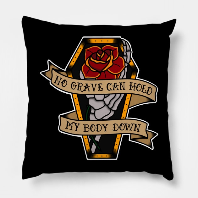 No grave can hold my body down Pillow by alexhefe