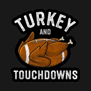 Turkey and Touchdowns T-Shirt