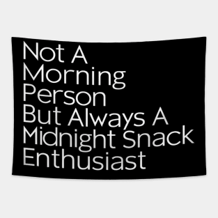 Not a morning person, but always a midnight snack enthusiast Tapestry