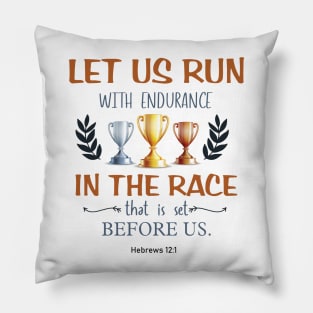 Let us run with endurance the race set before us Pillow