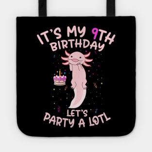 Axolotl Fish its My 9th Birthday I'm 9 Year Old lets party Tote