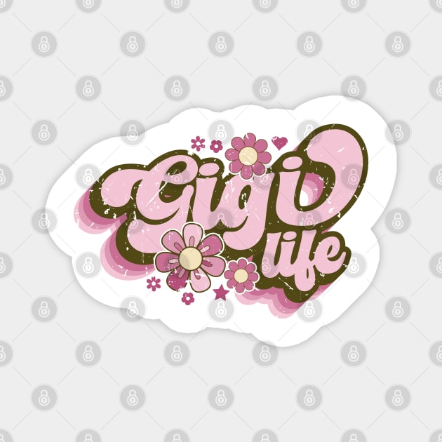 Gigi life Magnet by Zedeldesign