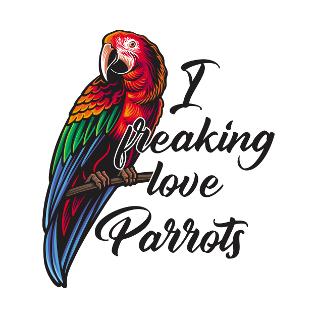 Parrot Lovers Funny Gift by Foxxy Merch