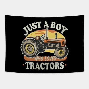 Just A Boy Who Loves Tractors. Farm Lifestyle Tapestry