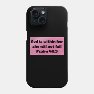 Bible Verse Psalm 46:5 Phone Case