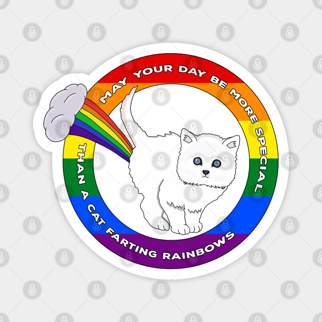 May Your Day Be More Special Than a Cat Farting Rainbows Magnet by DiegoCarvalho