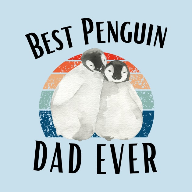 Best Penguin Dad Ever - Funny Penguin Quote by Grun illustration 