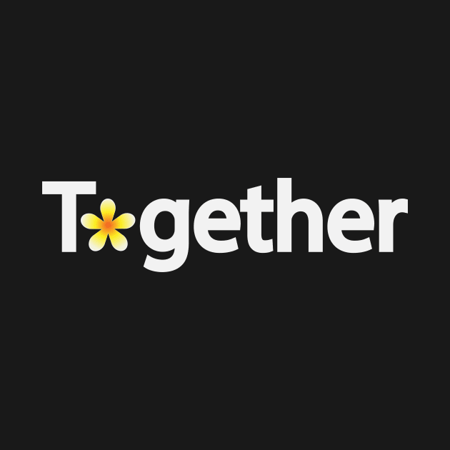 Fun design of the word "Together" by BL4CK&WH1TE 