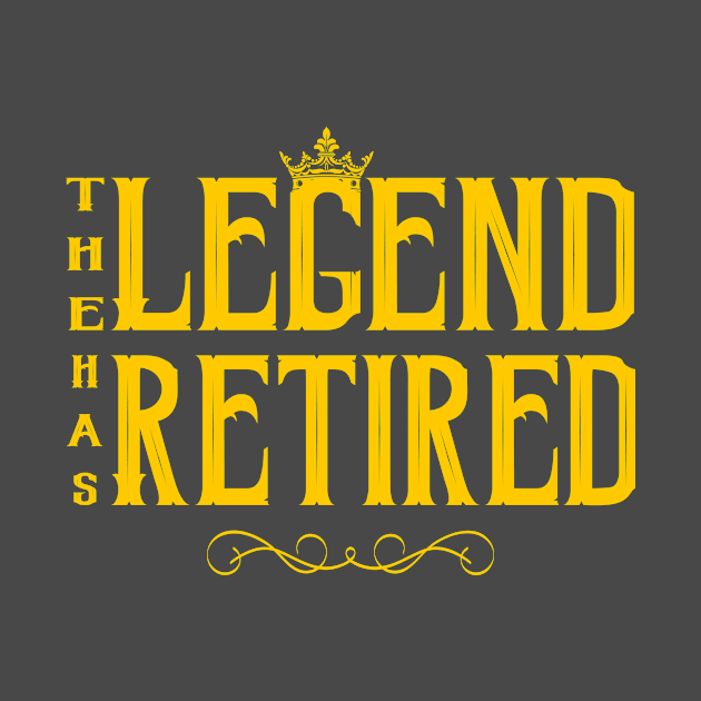 The Legend Has Retired Funny Retirement Gift by Gtrx20