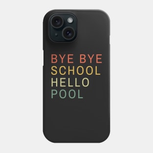 Bye bye school hello pool minimalistic retro sunset Phone Case