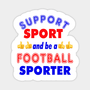 Support Sport Football Supporter col Magnet