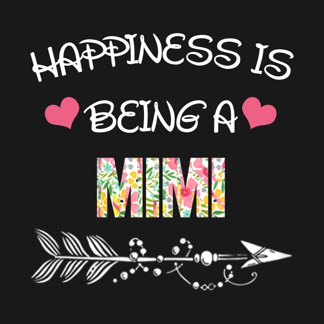 Happiness is being Mimi floral gift by DoorTees