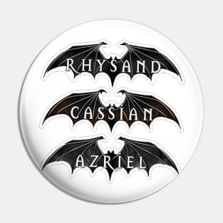 Rhysand, Cassian, Azriel Wingspan Pin