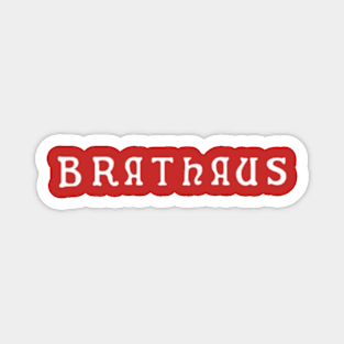 Brathaus Magnet