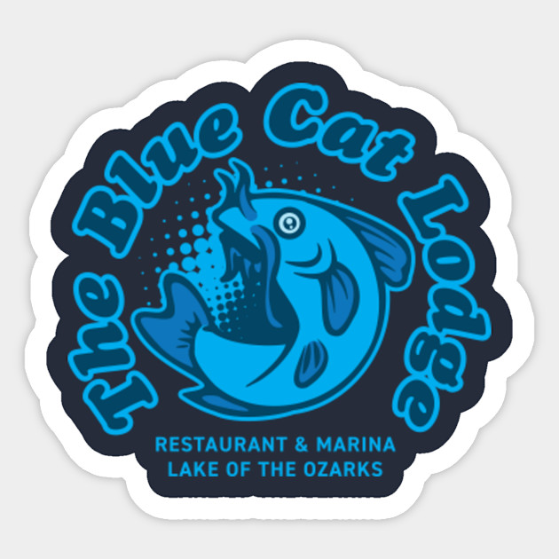 The Blue Cat Lodge Restaurant And Marina Ozark Sticker Teepublic
