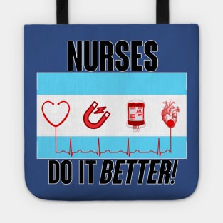 nurses do it better Tote