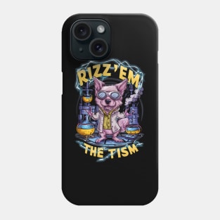 Rizz em with the tism Phone Case