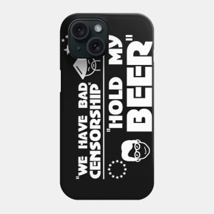 EU CHINA Censorship Hold My Beer Art.13 Shirt Phone Case