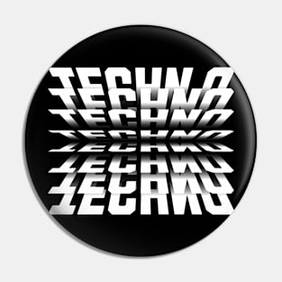 TECHNO  - 3D illusion Pin