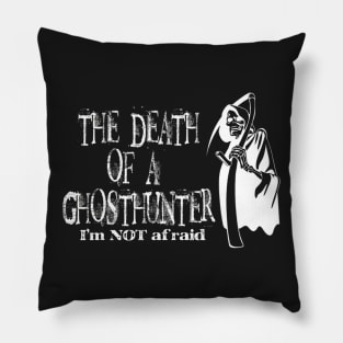 Death of a Ghosthunter Pillow