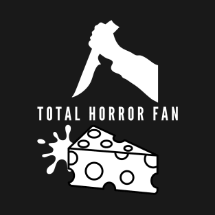 total horror fan T-Shirt