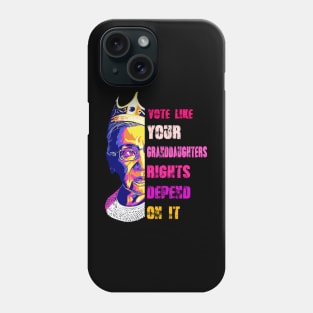 Vote Like Your Granddaughter's Rights Depend on It Phone Case