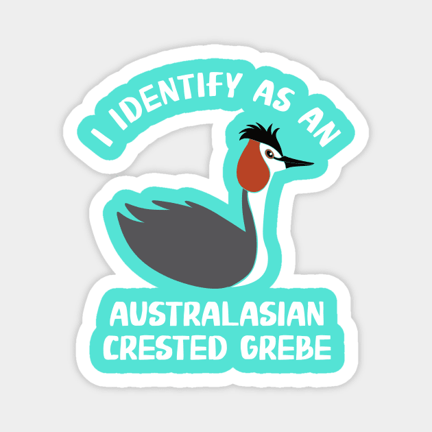 I Identify as an Australasian Crested Grebe Magnet by Alissa Carin