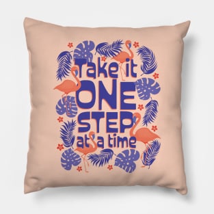 Take it One Step at a Time Illustrated Flamingos Quote Pillow