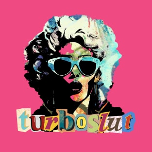 Turboslut 3001 T-Shirt