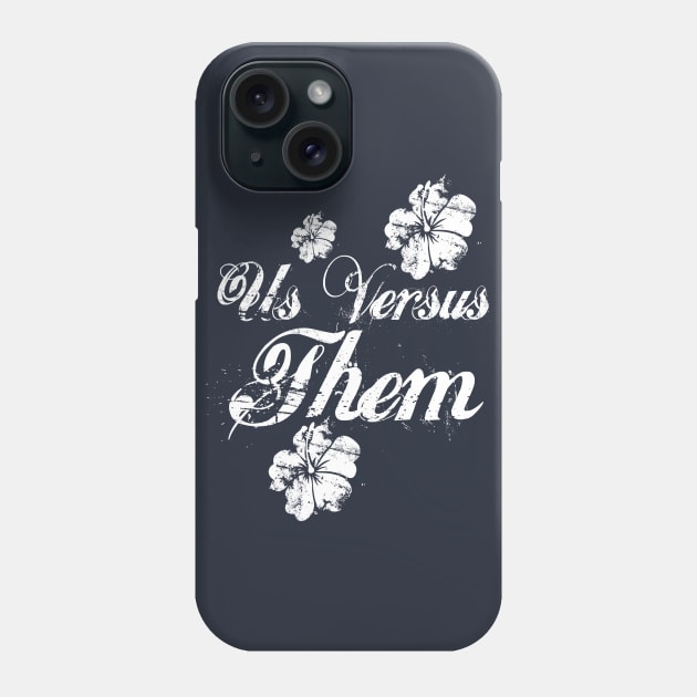 Us versus Them Phone Case by Lukish