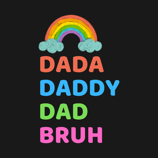 Dada Daddy Dad Bruh by 29 hour design