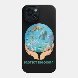 Protect the Oceans! Phone Case