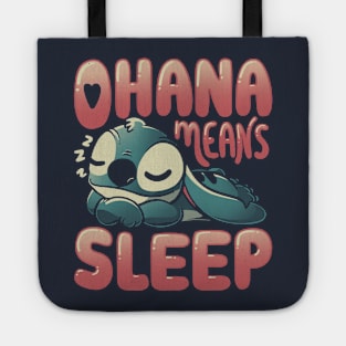 Ohana Means Sleep Tote