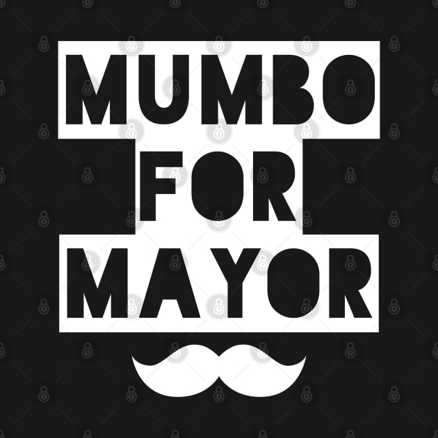 mumbo for mayor by Elhisodesigns