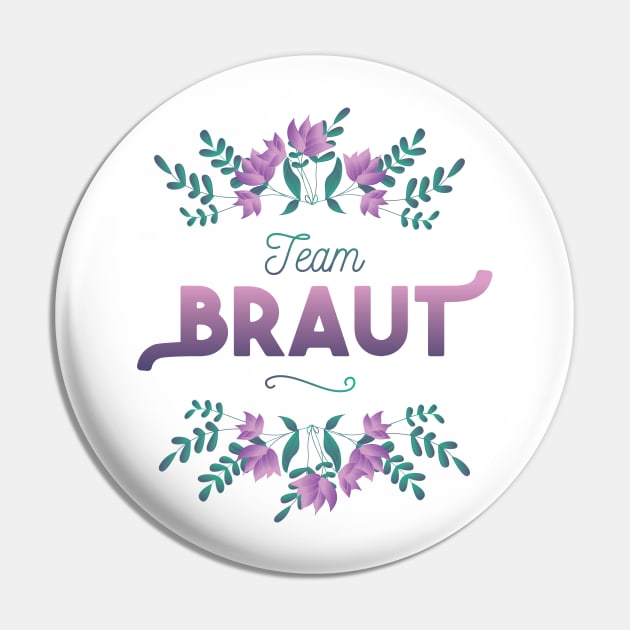 Team Braut Pin by A&P