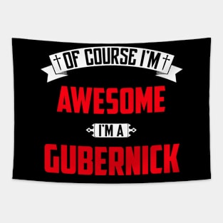 Of Course I'm Awesome, I'm A Gubernick,Middle Name, Birthday, Family Name, Surname Tapestry